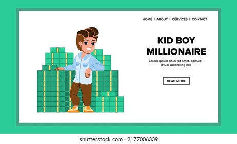 Kid Boy Millionaire Vector. Rich Child, Cash Success, Bonus Wealth Kid Boy Millionaire Web Flat Cartoon Illustration