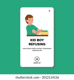 Kid Boy Refusing Vegetarian Salad Food Vector. Sadness Kid Boy Refusing Eating Healthcare Natural Nutrition. Character Schoolboy Refuse Natural Product Dish Web Flat Cartoon Illustration