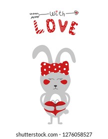 Kid fashion graphic with smile rabbit with red heart. Vector hand drawn illustration and text - with love  Baby t-shirt print funny handwriting quote with cupid arrow. St valentine day greeting card