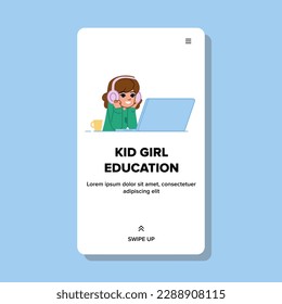 kid girl education vector. child school, student happy, study smile, little class, fun elementary kid girl education web flat cartoon illustration