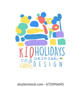 Kid Holidays, fun and games logo template original design colorful hand drawn vector Illustration