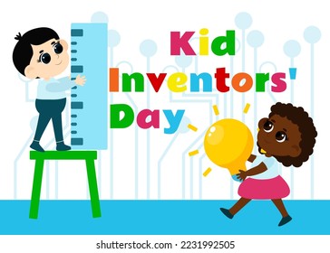 Kid Inventors Day. A cute boy and measures letters and a girl carries a light bulb in her hands and the text Children's Invention Day in cartoon children's style.