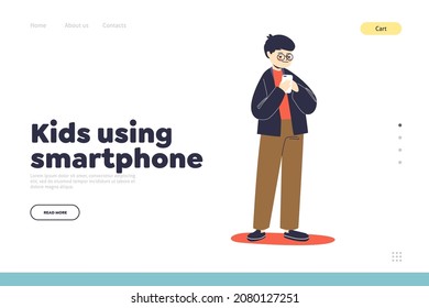 Kid using smartphone concept of landing page with boy preschool hold phone playing games. Little child with modern gadget mobile phone. Children and technology. Cartoon flat vector illustration
