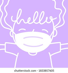 Kid wearing mask against covid19 pandemic. Personal hygiene during coronavirus. Abstract hand drawn character with hello text on purple background. Flat vector illustration