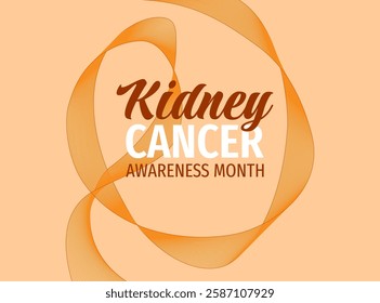 Kidney Cancer Awareness Month banner. 3d orange ribbon typographic poster. Healthcare concept.