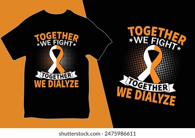 Kidney Cancer Dialysis awareness T-shirt design. 