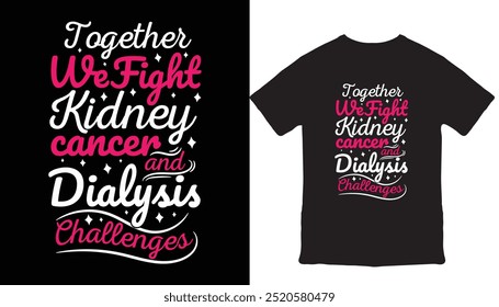 kidney cancer Renal Cancer Tshirt design typography lettering merchandise design