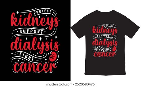 kidney cancer Renal Cancer Tshirt design typography lettering merchandise design