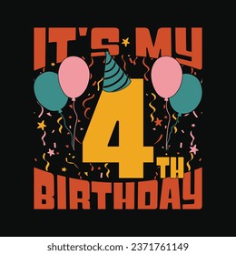 Kids 4th birthday tshirt - It's My 4th Birthday T Shirt Design.