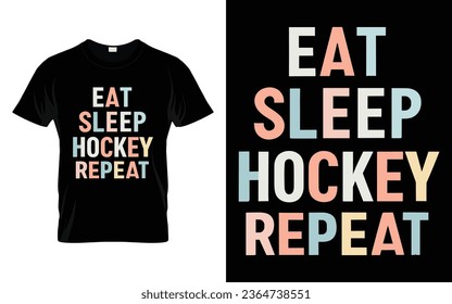 Kids Adult Ice Hockey Player Gift Eat Sleep Hockey Repeat Vector T-Shirt