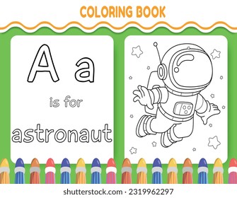 Kids alphabet coloring book page with outlined clipart to color. The letter A is for astronaut.