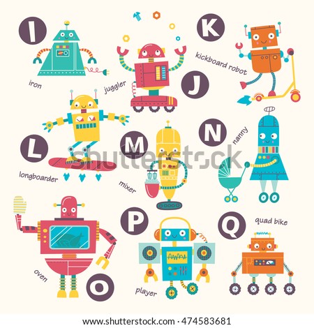 Kids alphabet. Vector robots in cartoon style. J, K, L, M, N, O, P, Q. Part 2.