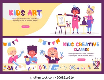 Kids art lessons and creative class banners with happy kids cartoon characters, flat vector illustration. Development of creativity and art education.