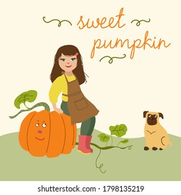 Kids cartoon illustration with girl and dog in the garden with pumpkin. Post card with text. Sweet pumpkin. Cute autumn characters in flat style