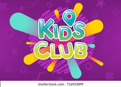 Kids club colorful banner. Caramel text on abstract background. Poster for children's game room. Bright decoration for childish party. Vector eps 10.