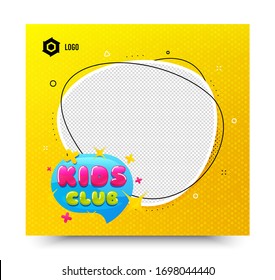 Kids club icon. Yellow banner template. Fun playing zone banner. Children games party area icon. Social media banner with chat bubble. Online shopping web template. Kids club promotion bubble. Vector