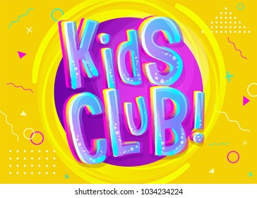 Kids Club Vector Banner In Cartoon Style. Bright Illustration For Children's Playroom Decoration. Funny Sign For Kids Game Room. Yellow Background For Birthday Party, Classroom, Playground.
