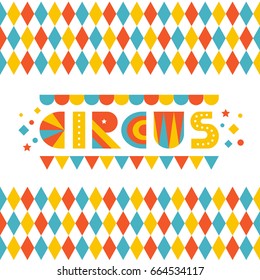 Kids colored circus background. Circus design template. Vector illustration