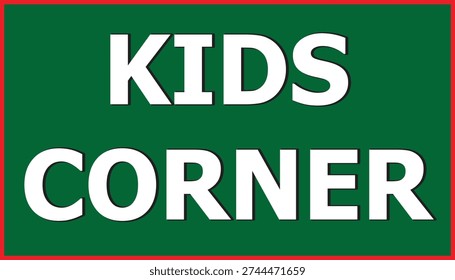 KIDS Corner text written on green rectangle stamp sign victor Illustrations