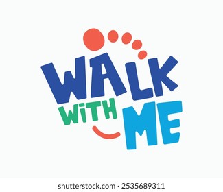 Kids cultural club logo, Baby leg icon with decorated colorful typography in flat vector style, walk with me, school branding, club mnemonic, child font and typographic logo