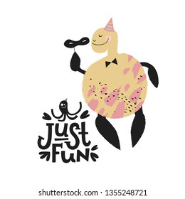 Kids cute print, card, poster. Turtle with a carnival mask in hand  with quote Just fun. Vector illistration in cartoon style for t-shirt, kids apparel and summer design. Motivational quotes
