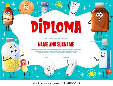 Diploma infantil con caricaturas, pastillas y personajes de medicación, certificado educativo. Diploma vectorial de reconocimiento escolar o preescolar con vitaminas y píldoras médicas, pulverización nasal y parche