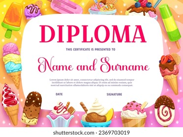 Diploma infantil, sundae de dibujos animados, palo de chocolate helado y cono de vainilla, helado de jugo de fruta, certificado de educación vectorial. Postres dulces y congelados, sorbetes de gelato y helados en jardín de infantes