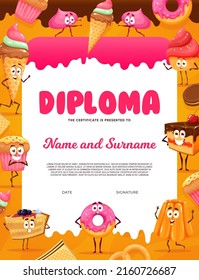 Diploma infantil caricatura de dulces, panadería y postres personajes. Escuela de educación de vectores o certificado de jardín de infancia con donut, helado, galleta, muffin o tarta, marco de premio meringue y gofre