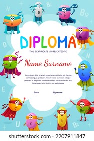 Kids Diploma, Cartoon Vitamin Superhero Characters, Vector Award Certificate. Appreciation Diploma Template Or Education Award With Vitamin Pills B6, C And D In Superhero Mask And Defender Magic Cape