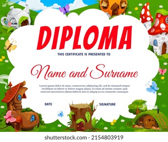 Kids diploma fairy village of gnome and elf houses. Child graduation award document with stump, boot and mushroom fantasy dwellings. Education celebration vector invitation or achievement diploma