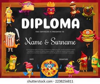 Kids diploma. Fast food characters, cafe chalkboard. Appreciation certificate or kids education achievement diploma with pizza, popcorn, burger and ice cream, tacos and burritos meal hero personages