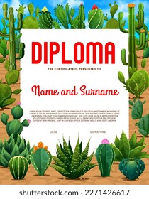 Kids diploma. Mexican prickly cactus succulents. Child education certificate or kids achievement vector diploma or competition winner award with cartoon dessert plants, prickly and flowering cactuses