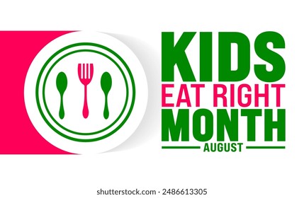 Kids Eat Right Month is observed every year in August. Holiday concept. Template for background, banner, card, poster, placard, design template with unique shapes with standard color.
