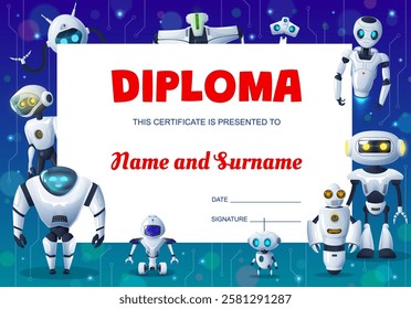 Kids education diploma with cartoon robots, cyborgs and droids vector background frame. Certificate, award or honor gift of student graduation achievement with border of modern robots and droid bots