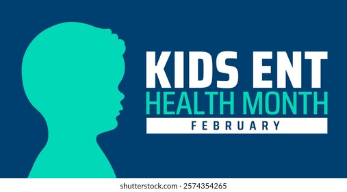 Kids ENT Health Month background banner or poster design template. observed every year in February. Holiday concept. Use to any Template, card, poster, placard, template.