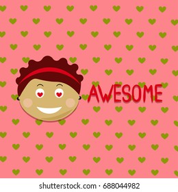 Kids face vector illustration. Vector Achievement school Labels. Emoji portrait with hearts background and Awesome word