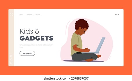 Kids and Gadgets Landing Page Template. African Boy Sitting with Laptop, Playing, Learn Classes, Chatting with Friends. Child Character Remote Education, Studying. Cartoon People Vector Illustration