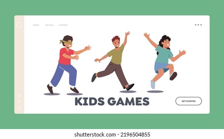 Kids Games Landing Page Template. Little Boy with Blindfold Catching Hiding Friends. Summer Active Games for Children, Kids Characters Vacation Recreation. Cartoon People Vector Illustration