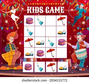 Kids maze game with circus clowns. Sudoku vector riddle with cartoon shapito items trapeze, hat, boot and umbrella on board. Children logic task with funny buffoons, educational boardgame with cards