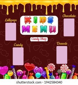 Kids Menu, Candy Shop, sweet different bonbon, lollipops,chocolate, jelly. Template menu for caffe, cafeteris, vector illustration, cartoon style