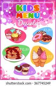 Kids Menu for different desserts. Cupcakes, pancakes, donuts, ice cream and chocolate candies. Template menu A4 size vertical orientation.