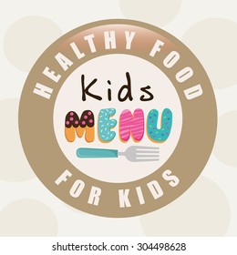Kids Menu digital design, vector illustration 10 eps graphic