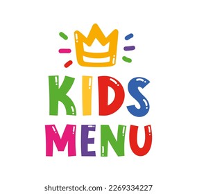 Kids menu. Logo set for banner, flyer, poster design. Meal menu vector template. Kids food concept. Cute colorful illustration. Children nutrition logo symbol. Funny label kids food menu.