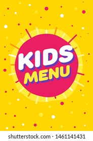 Kids Menu Sign in Cartoon Style. Bright and Colorful Illustration for Childrens Restaurant. Funny Design for Cafe, Birthday Party, School Zone.
