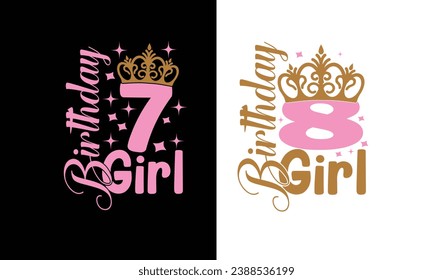 Kids My 8th and 7th Birthday girl design.8 year old birthday gift design. 