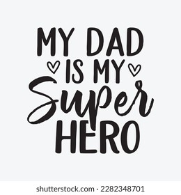 Kids My Dad Is My Superhero T-Shirt Boy Girl Father's Day Gift