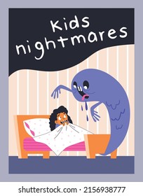 Kids nightmares poster template, girl under the blanket is afraid of monster, flat vector illustration. Child can not sleep because of imaginary ghost. Childish fears and phobias.