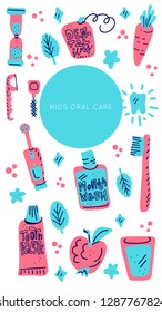 Kids oral care vector. Dental hygiene for child - icons made in doodle style. Social media photo frame. Template for stories mobile interface, ui, app, web. Vector illustration background.