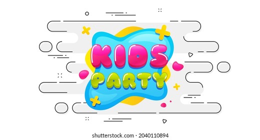 Kids party sticker. Geometric ad banner on flow pattern. Fun playing zone banner. Children games party area icon. Transition pattern cover. Kids party label. Vector