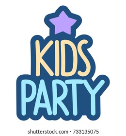 Kids party. Vector hand drawn label, badge, sticker with star icon illustration on white background.
